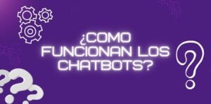 como funcionan los chatbots con inteligencia artificial