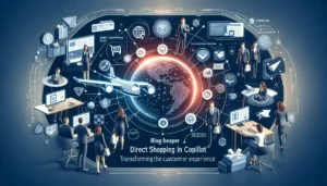 Compras Directas en Copilot: Transformando la Experiencia del Cliente