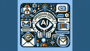 ¿Privacidad en Gmail? Cómo Controlar la IA de Google