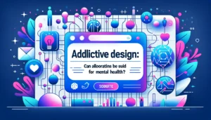 Diseño Adictivo: ¿Pueden Demandarse Algoritmos por Salud Mental?