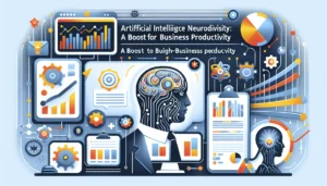 IA y Neurodiversidad: Un Impulso a la Productividad Empresarial