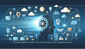 Transformación Digital Acelerada: IA y Cloud Computing para Empresas